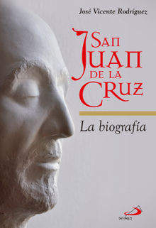 San Juan de la Cruz.  Jos Vicente Rodrguez Rodrguez