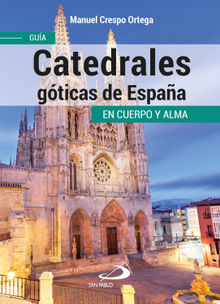 Catedrales gticas de Espaa.  Manuel Crespo Ortega