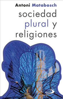 Sociedad plural y religiones.  Matabosch Antoni