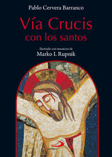 Va crucis con los santos.  Pablo Cervera Barranco