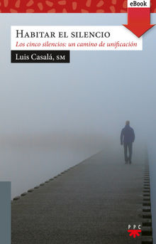 Habitar el silencio.  Luis Casal