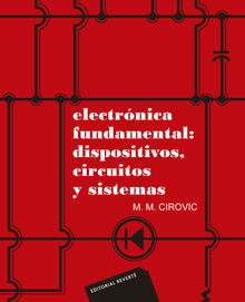 Electrnica fundamental: dispositivos, circuitos y sistemas.  Julin Fernndez Ferrer