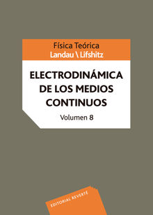 Fsica terica. Electrodinmica de los medios continuos.  Ramon Ortiz Fornaguera
