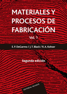 Materiales y procesos de fabricacin. Vol. 1.  Ronald A. Kohser