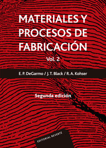 Materiales y procesos de fabricacin. Vol. 2.  Ronald A. Kohser