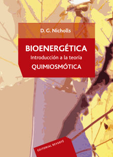 Bioenergtica. Introduccin a la teora quimiosmtica.  Eduado Rial Zueco