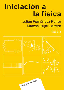 Iniciacin a la fsica. Tomo II.  Marcos Pujal Carrera