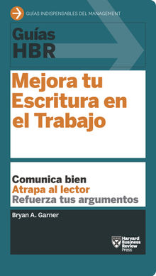 Gua HBR: Mejora tu escritura en el trabajo.  Agns Gonzlez Dalmau