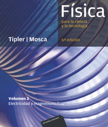 Fsica para la ciencia y la tecnologa, Vol. 2: Electricidad y magnetismo/ Luz.  Paul Allen Tipler