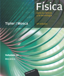 Fsica para la ciencia y la tecnologa, Vol. 1A: Mecnica.  Paul Allen Tipler