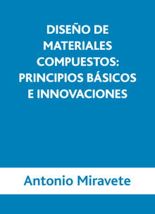 Diseo de materiales compuestos.  Antonio Miravete de Marco