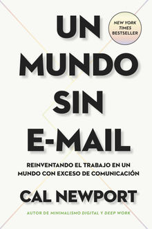 Un Mundo sin e-mail.  Cal Newport