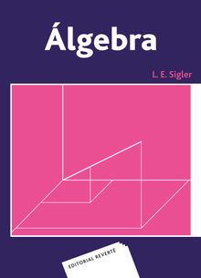 lgebra.  L. E. Sigler