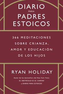 Diario para padres estoicos.  Ryan Holiday