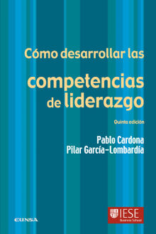 Cmo desarrollar las competencias de liderazgo.  Pilar Garca Lombarda