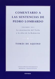 Comentario a las sentencias de Pedro Lombardo III/1.  Toms de Aquino