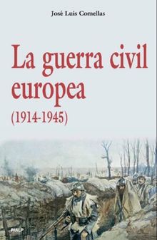 La guerra civil europea.  Jos Luis Comellas Garca-Lera 