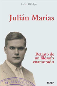 Julin Maras. Retrato de un filsofo enamorado.  Rafael Hidalgo Navarro