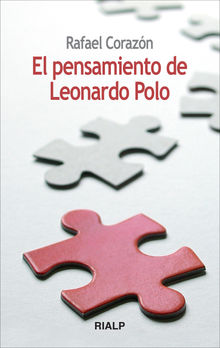 El pensamiento de Leonardo Polo.  Rafael Corazn Gonzlez