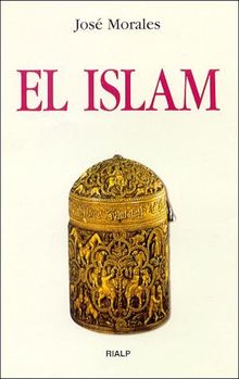 El Islam.  Jos Morales Marn 