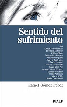 Sentido del sufrimiento.  Rafael Gmez Prez