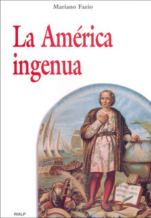 La Amrica ingenua.  Mariano Fazio Fernndez 