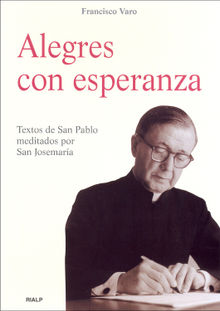 Alegres con esperanza.  Francisco Varo Pineda