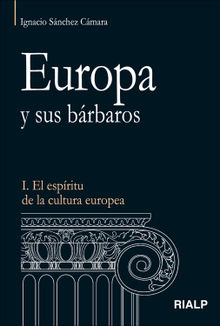 Europa y sus brbaros.  Ignacio Snchez Cmara