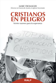 Cristianos en peligro.  Marc Fromager