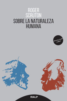 Sobre la naturaleza humana.  Roger Scruton