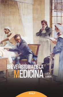 Breve historia de la medicina.  Luca Borghi