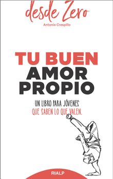 Tu buen amor propio.  Antonio Crespillo