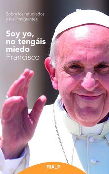 Soy yo, no tengis miedo.  Librera Editrice Vaticana