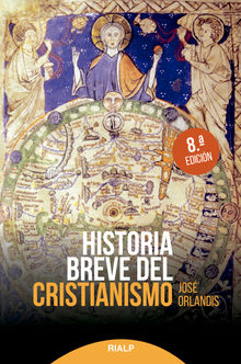 Historia breve del cristianismo.  Jos Orlandis Rovira