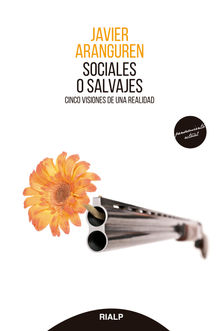 Sociales o salvajes.  Javier Aranguren Echevarra