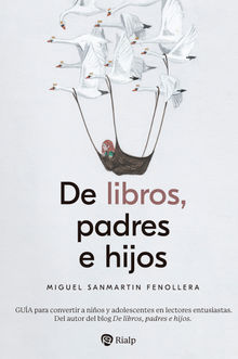 De libros, padres e hijos.  Miguel Sanmartin Fenollera