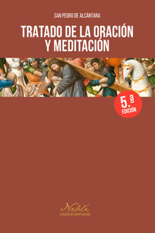 Tratado de la oracin y meditacin.  San Pedro de Alcntara