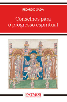 Conselhos para o progresso espiritual.  Ricardo Sada