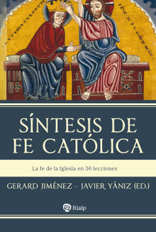 Sntesis de fe catlica.  Javier Yniz