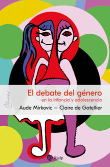 El debate del gnero en la infancia y adolescencia.  Gloria Esteban Villar