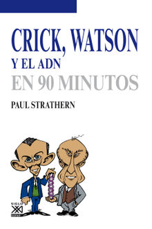 Crick, Watson y el ADN.  Marta Fontes