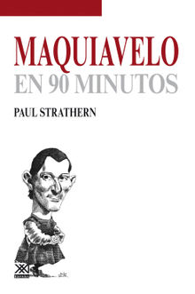 Maquiavelo en 90 minutos.  Jos A. Padilla Villate