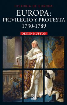 Europa: privilegio y protesta.  Olwen Hufton