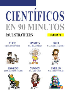 En 90 minutos - Pack Cientficos 1.  Paul Strathern