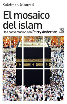 El mosaico del islam.  Suleiman Ali Mourad