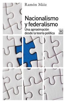 Nacionalismo y Federalismo.  Ramn Miz
