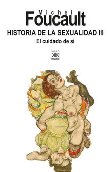 Historia de la Sexualidad III.  Michel Foucault