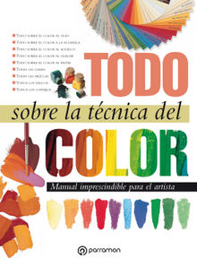 Todo sobre la tcnica del color.  Equipo Parramn Paidotribo