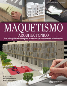 Artes & Oficios. Maquestismo arquitectnico.  Ricard Pedrero Coderch