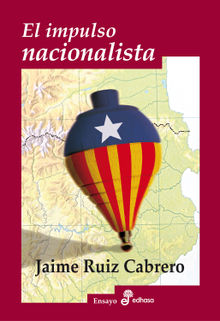 El impulso nacionalista.  Jaime Ruiz Cabrero